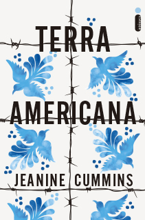 Conheça Terra americana, thriller de Jeanine Cummins