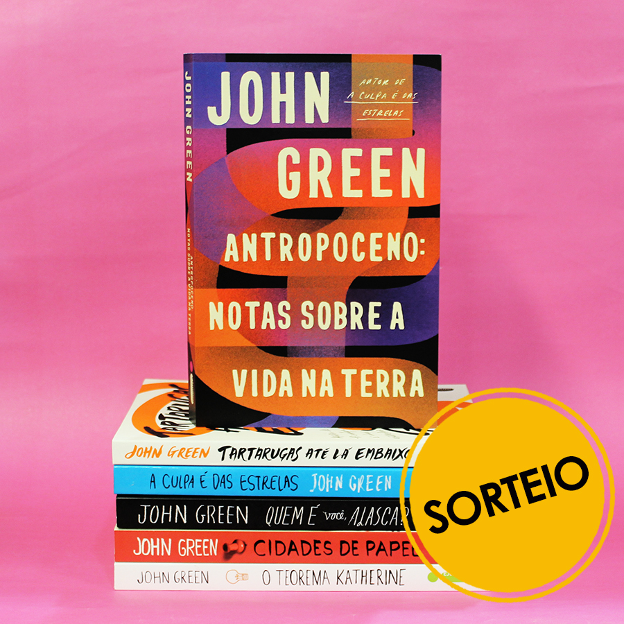 Sorteio Facebook – Antropoceno + John Green [Encerrado]