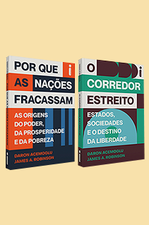 Best-seller Por que as nações fracassam e O corredor estreito, inédito no Brasil, chegam em maio às livrarias