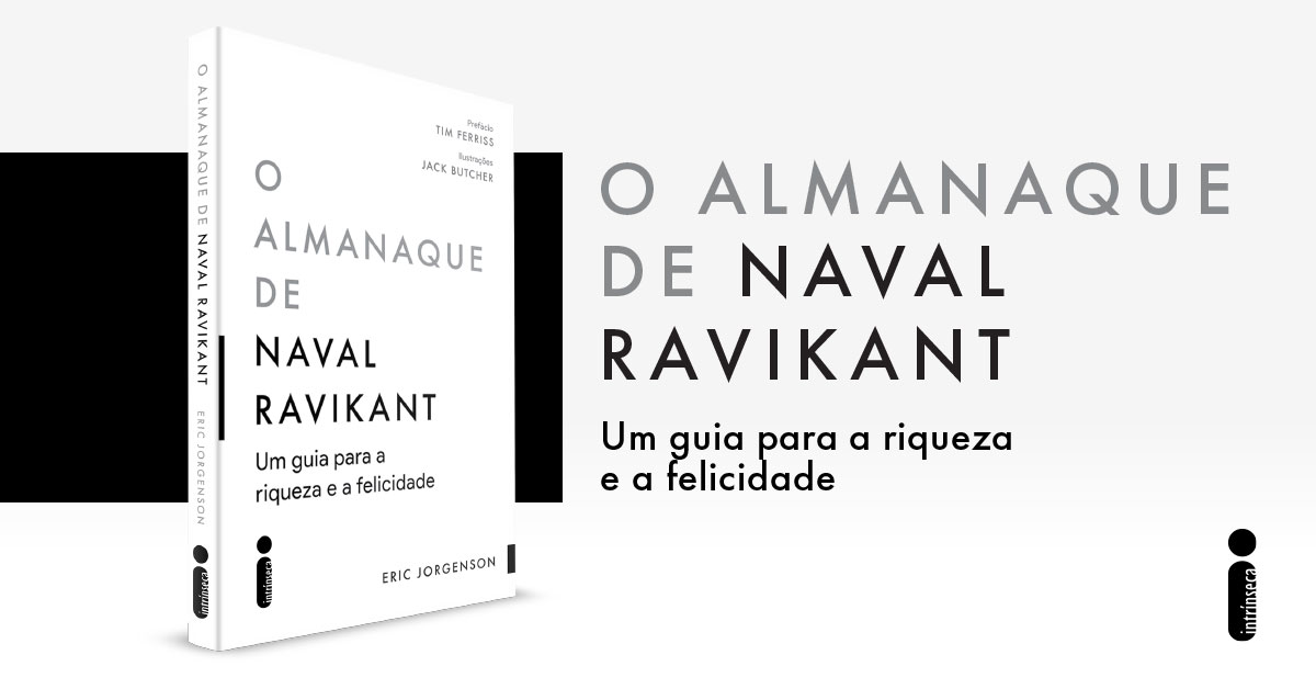 O almanaque de Naval Ravikant Um guia para a riqueza e a felicidade - ebook  (ePub) - Paula Diniz, Eric Jorgenson, Jack Butcher - Achat ebook