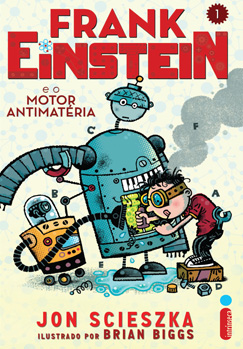 Frank Einstein e o motor antimatÃ©ria 
